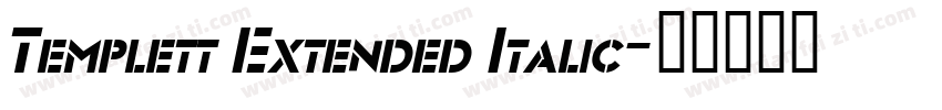 Templett Extended Italic字体转换
